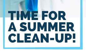 Read more about the article Time for a Summer Clean Up!